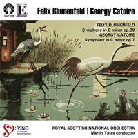 Felix Blumenfeld & Georgy Catoire: Symphonies