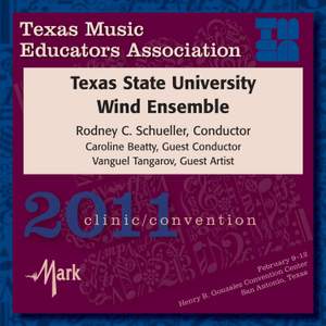 2011 Texas Music Educators Association (TMEA): Texas State University Wind Ensemble