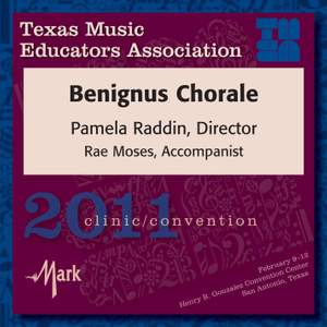 2011 Texas Music Educators Association (TMEA): Benignus Chorale