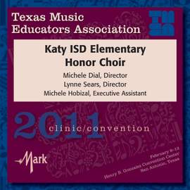 2011 Texas Music Educators Association (TMEA): Katy ISD Elementary Honor Choir