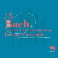 JS Bach: Toccatas & Fantasias for Organ