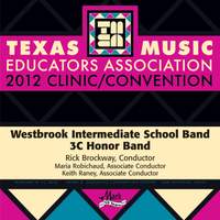 2012 Texas Music Educators Association (TMEA): Westbrook Intermediate School Band 3C Honor Band