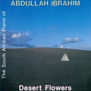 Ibrahim, Abdullah: Desert Flowers