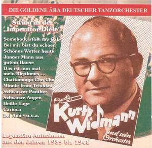 The Golden Era of the German Dance Orchestra: Swing in der Imperator Diele (1939 - 1948)
