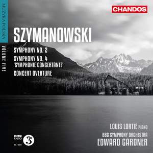 Szymanowski: Symphonies Nos. 2 & 4 & Concert Overture Product Image