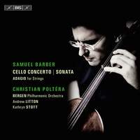 Barber: Cello Concerto & Sonata