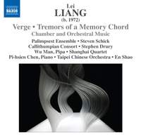 Lei Liang: Verge & Tremors of a Memory Chord
