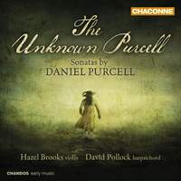 The Unknown Purcell: Sonatas by Daniel Purcell