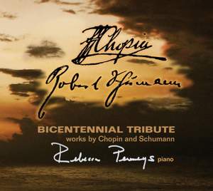 Bicentennial Tribute: Works by Chopin and Schumann