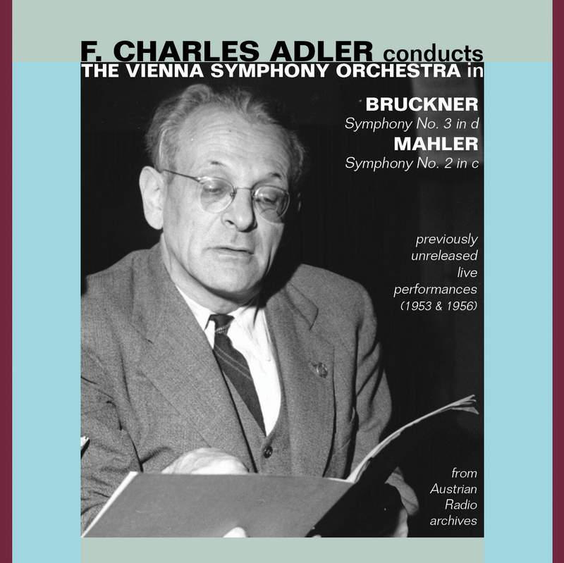 F. Charles Adler conducts Bruckner - Music & Arts: MACD1283 - 5
