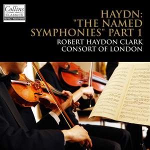 Haydn: The Named Symphonies: Part 1