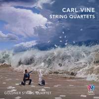 Carl Vine: String Quartets