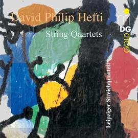 David Philip Hefti: String Quartets Nos. 1 - 4