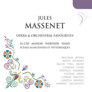 Massenet: Operatic and Orchestral Favourites