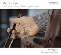 Gottfried Finger: The Complete Music for Viola da Gamba Solo