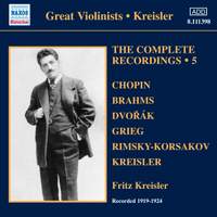 Kreisler: The Complete Recordings Volume 5