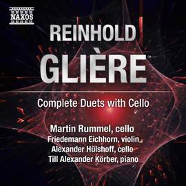 Glière: Complete Duets with Cello