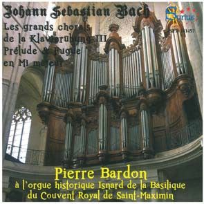JS Bach: Les Grand Chorals de la Klavierbung III, Prelude & Fugue