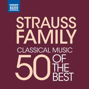 Strauss Family - 50 of the Best