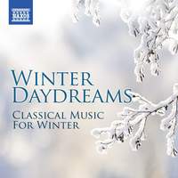 Winter Daydreams - Classical Music for Winter