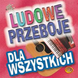 Ludowe Przeboje Dla Wszystkich