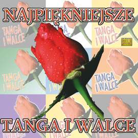 Najpiekniejsze tanga i walce
