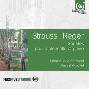 Strauss & Reger: Cello Sonatas
