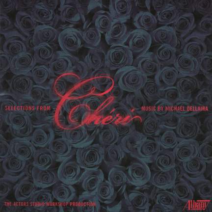 Dellaira, M.: Cheri [Opera] (Highlights)