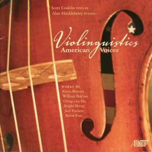 Violin Recital: Conklin, Scott - Beavers, K. / Bolcom, W. / Hu, Ching-Chu / Sheng, Bright / Puckett, J. / Puts, K. (Violinguistics - American Voices)
