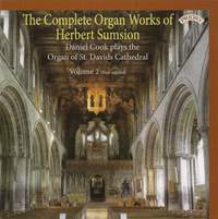 The Complete Organ Works of Herbert Sumsion Vol. 2