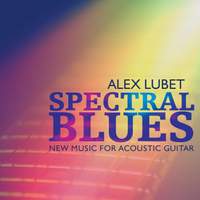 Alex Lubet: Spectral Blues
