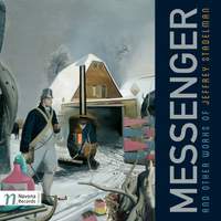 Stadelman: Messenger and Other Works