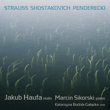 Strauss, Shostakovich & Penderecki: Violin Sonatas
