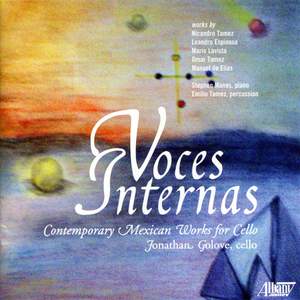 Voces Internas: Contemporary Mexican Works for Cello