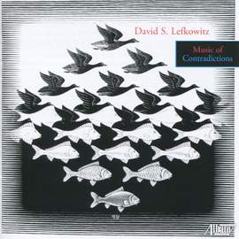 Lefkowitz: Music of Contradictions