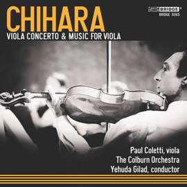 Paul Chihara: Viola Concerto and Music for Viola