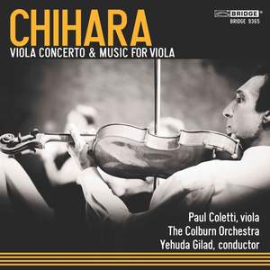 Paul Chihara: Viola Concerto and Music for Viola