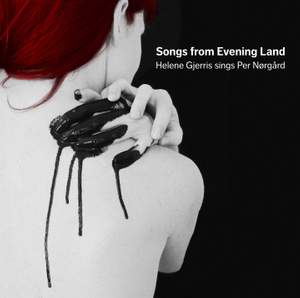 Nørgård: Songs from Evening Land