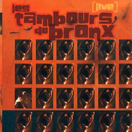 Tambours Du Bronx: Live