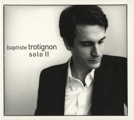 Trotignon, Baptiste: Solo, Vol. 2