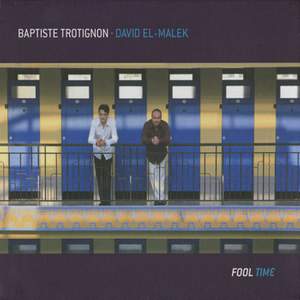 El-Malek, David & Trotignon, Baptiste: Fool Time