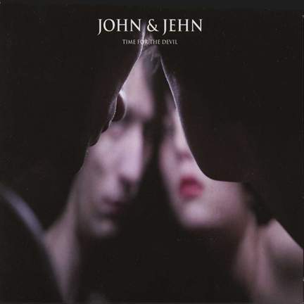 John and Jehn: Time for the Devil