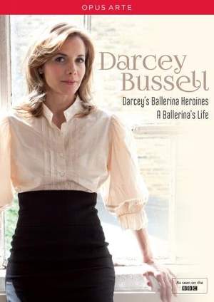 Darcey's Ballerina Heroines / A Ballerina's Life