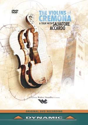 The Violins of Cremona: A Tour with Salvatore Accardo