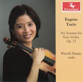 Ysaÿe: Six Sonatas for solo violin Op. 27