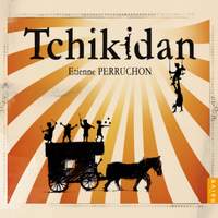 Perruchon: Tchikidan