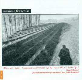 Florent Schmitt: Soirs, Symphonie Concertante & Reves