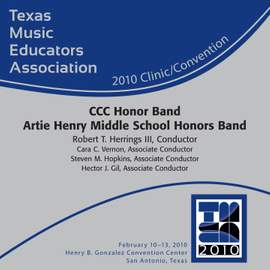 2010 Texas Music Educators Association (TMEA): CCC Honor Band Artie Henry Middle School Honors Band