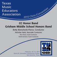 2010 Texas Music Educators Association (TMEA): CC Honor Band Grisham Middle School Honors Band