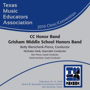 2010 Texas Music Educators Association (TMEA): CC Honor Band Grisham Middle School Honors Band Product Image
